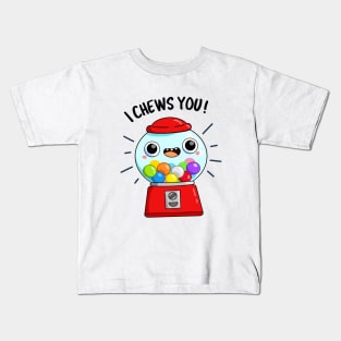 I Chews You Cute Candy Pun Kids T-Shirt